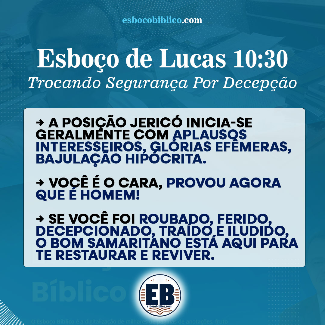 esboço de lucas 10 30 – trocando segurança por decepção