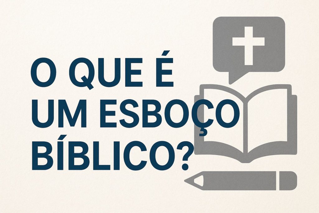 o que é um esboço bíblico?