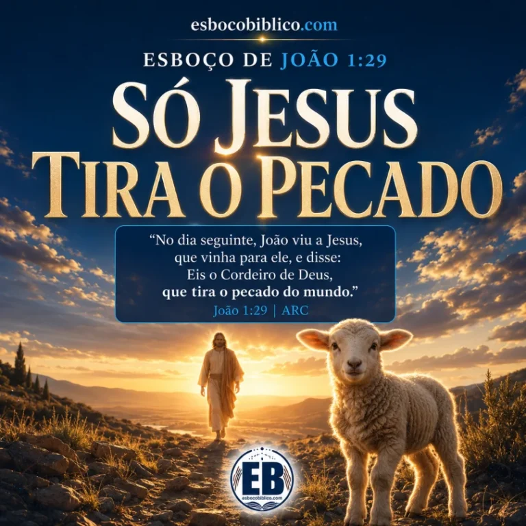 Esboço de João 1.29 – Só Jesus Tira o Pecado