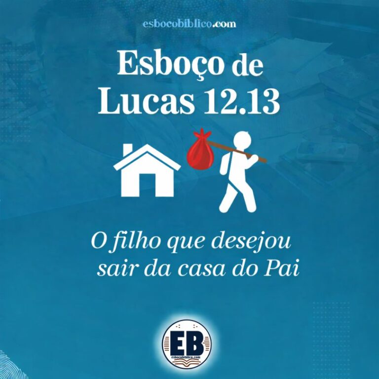 Esboço de Lucas 12.13