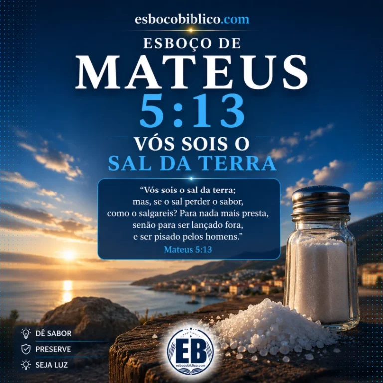 Esboço de Mateus 5.13 – Vós Sois o Sal da Terra