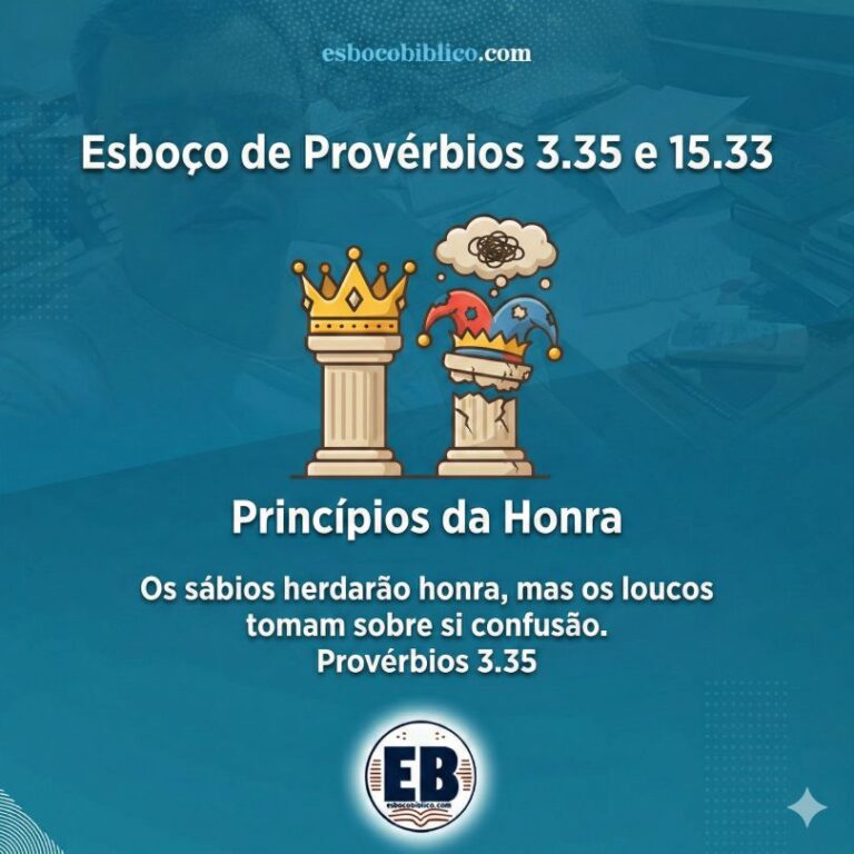 Esboço de Provérbios 3.35 e 15.33