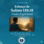 Esboço de Salmo 119.18 – Visão Espiritual