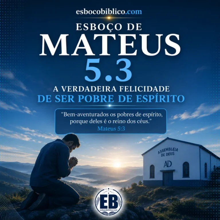 Mateus 5.3 - Explicação → Bem-aventurados os pobres de espírito, porque deles é o Reino dos céus.
