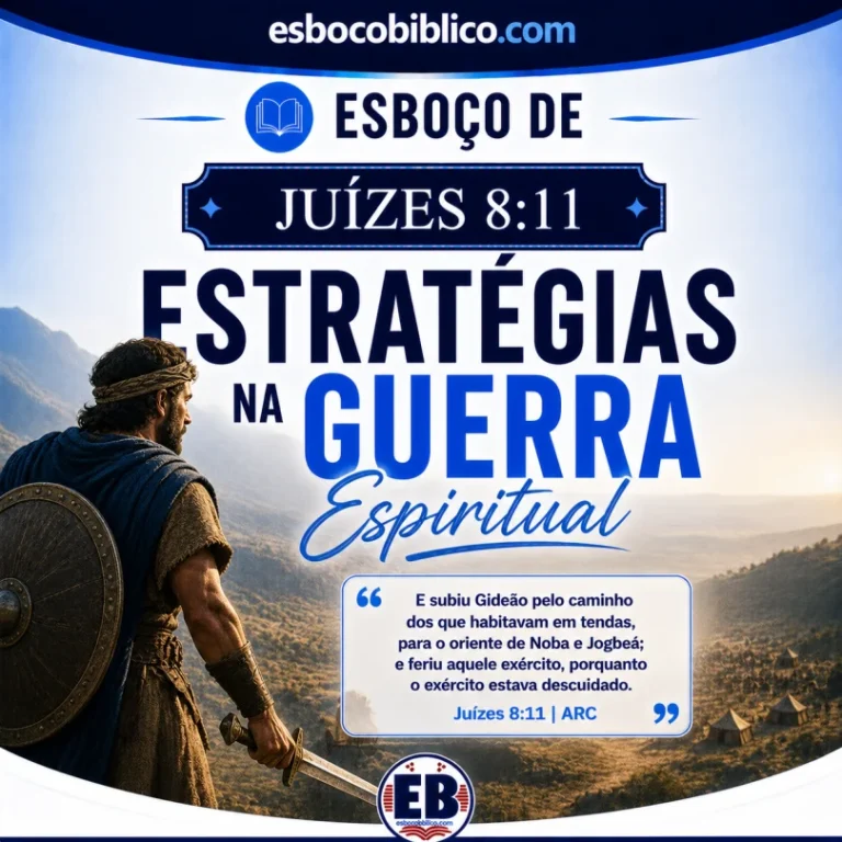 Esboço de Juízes 8:11 – Estratégias na Guerra Espiritual