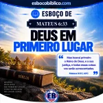 Esboço de Mateus 6.33 – Deus em Primeiro Lugar