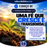 Esboço de 2 Tessalonicenses 1.3 – Uma Fé que Cresce e Transborda